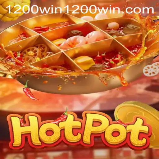 Hotpot: A Sizzling Game Experience with 1200win PH Login